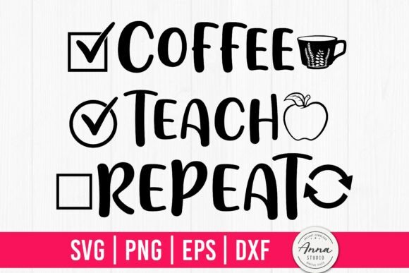 A Designer's Review of Coffee Teach Repeat Graphics for Crafts