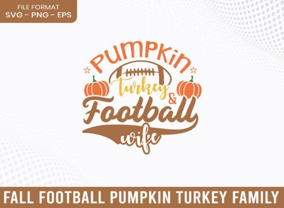 A Graphic Designer Reviews the Pumpkin Football Wife SVG