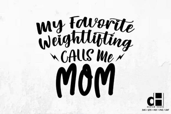 A Weightlifting Mom Design for Crafts & Graphics