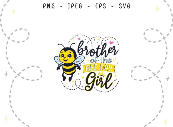 Bee Day Brother of the Birthday Girl Graphics for Crafts