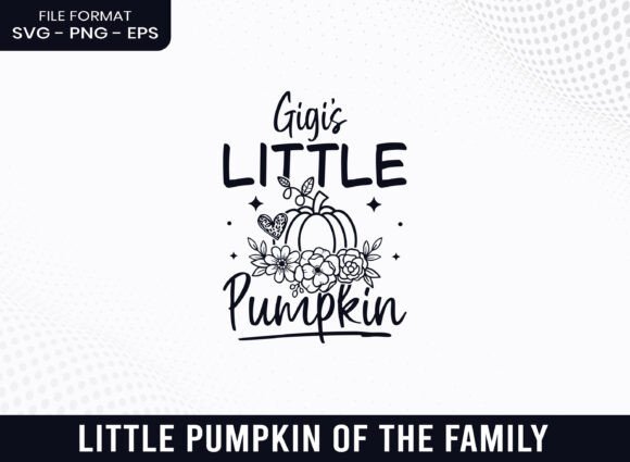 Gigi's Little Pumpkin Floral SVG for Crafts & Graphics