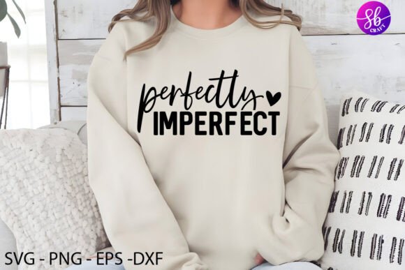 Perfectly Imperfect Motivational Graphics for Crafters