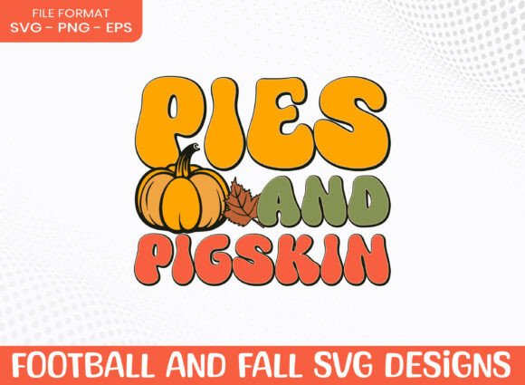 Pies and Pigskin Football SVG for Crafts and Graphics